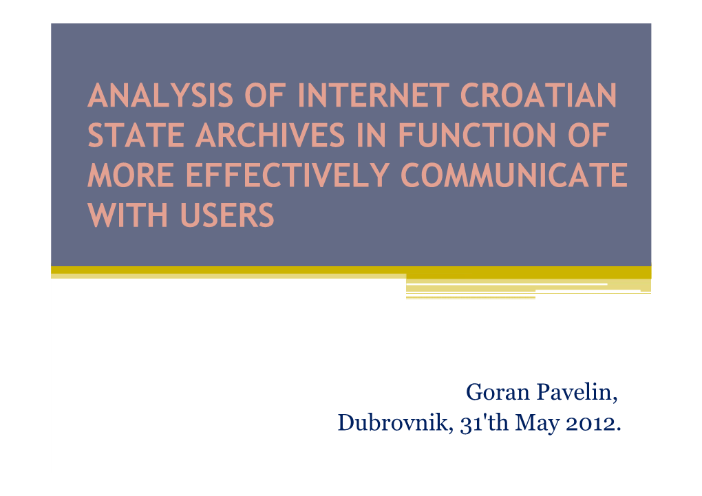 Analysis of Internet Croatian State Archives in Function of More Effectively Communicate with Users