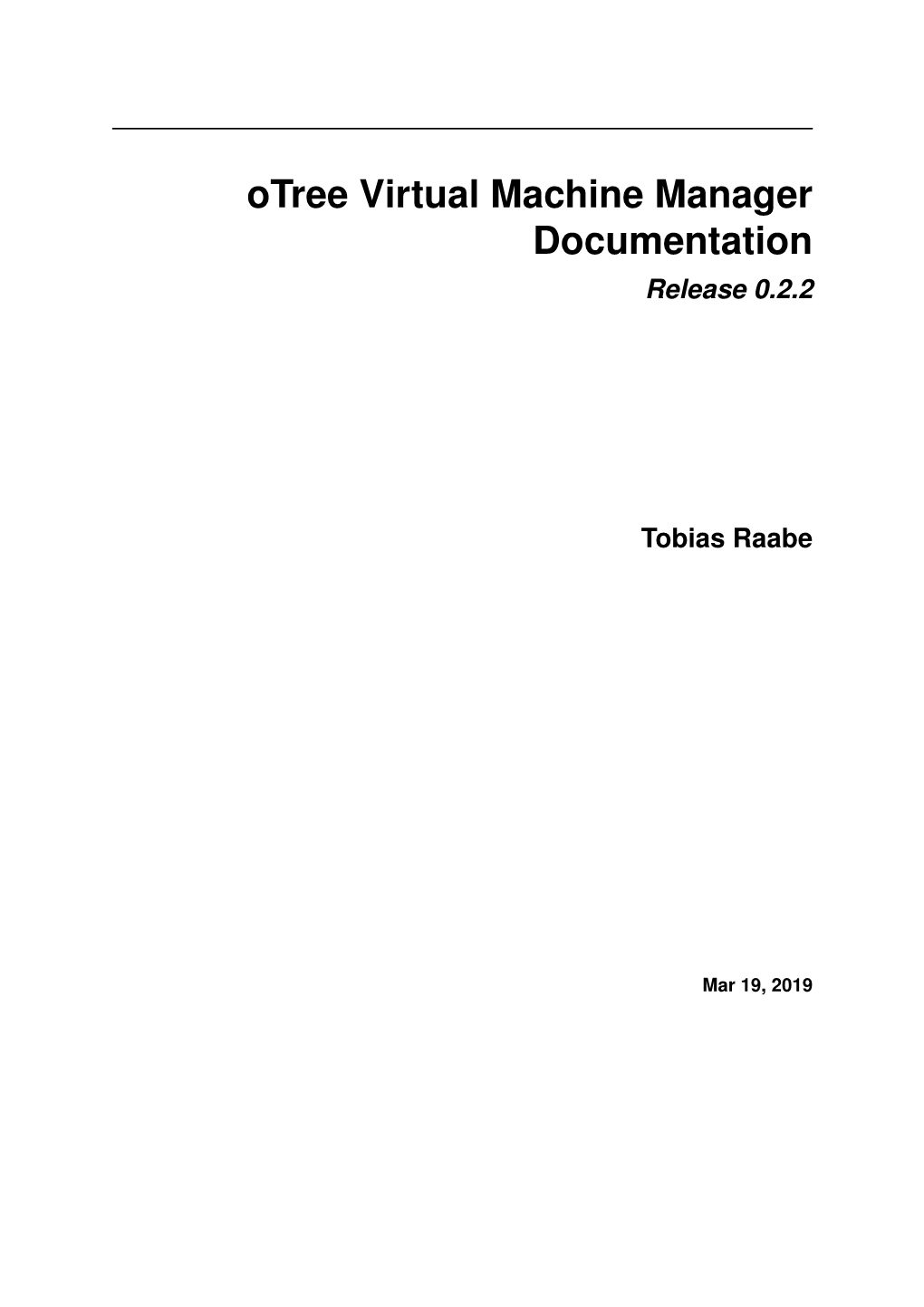 Otree Virtual Machine Manager Documentation Release 0.2.2
