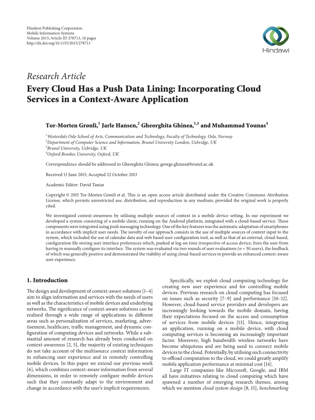 Every Cloud Has a Push Data Lining: Incorporating Cloud Services in a Context-Aware Application