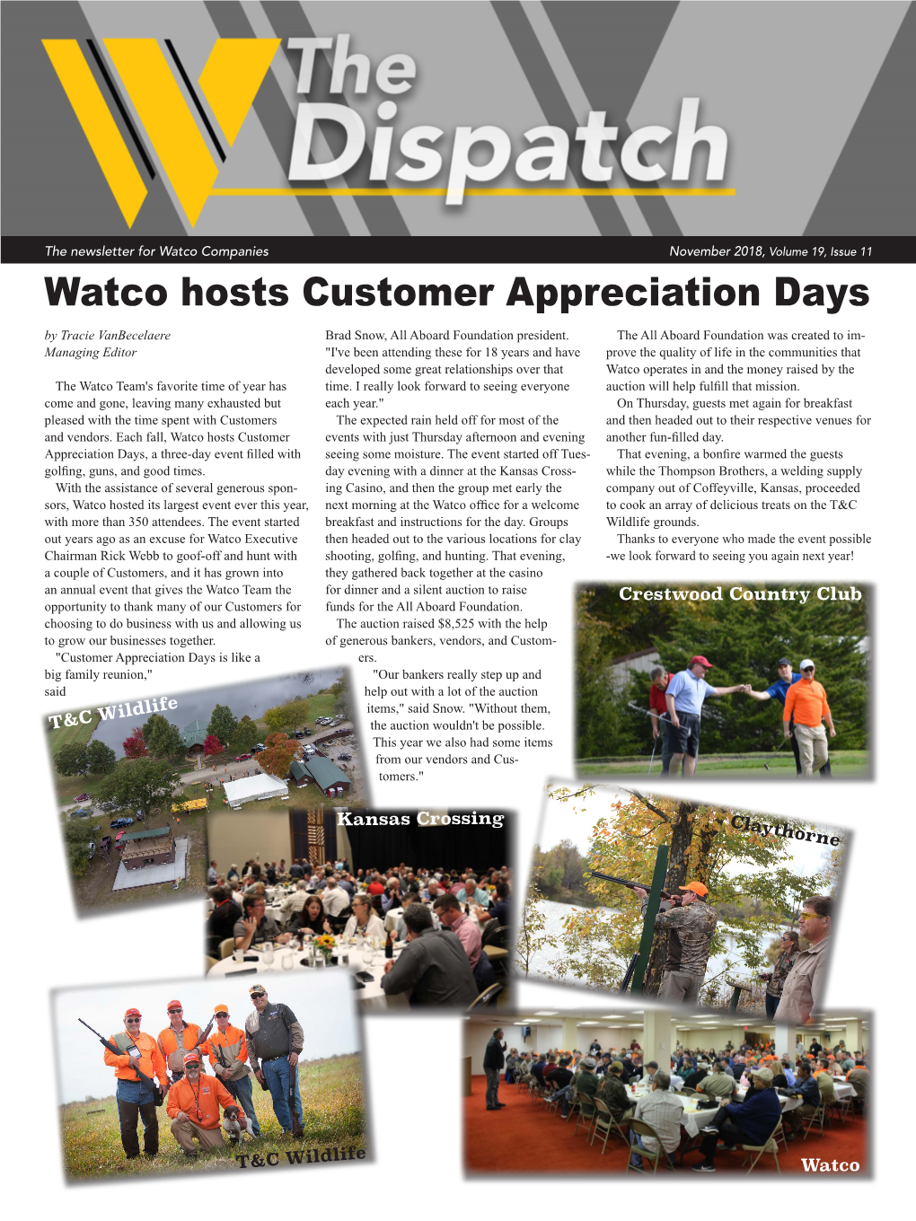 Watco Hosts Customer Appreciation Days by Tracie Vanbecelaere Brad Snow, All Aboard Foundation President