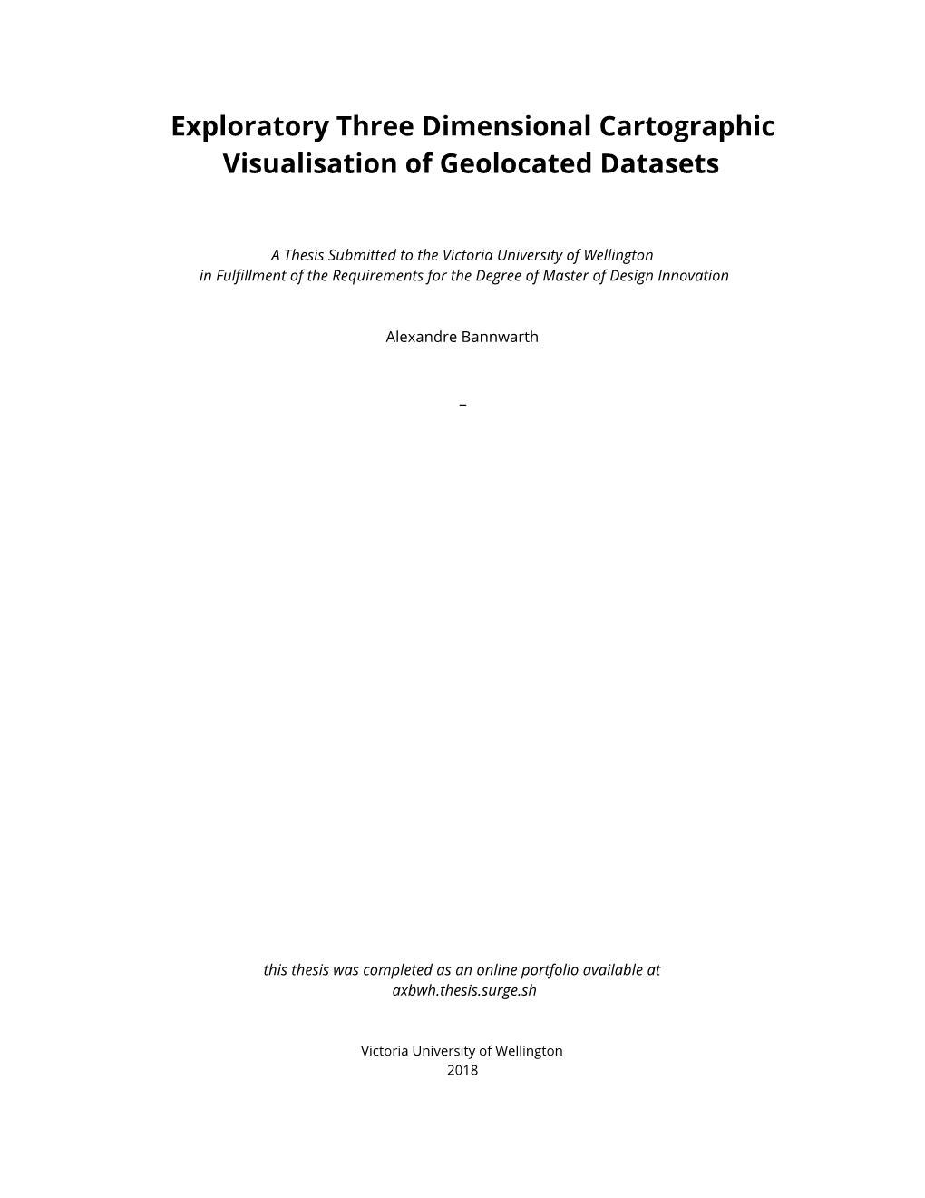 Exploratory Three Dimensional Cartographic Visualisation of Geolocated Datasets