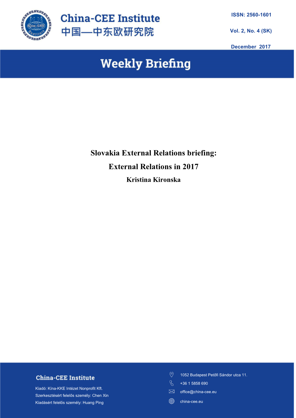 Slovakia External Relations Briefing: External Relations in 2017 Kristina Kironska