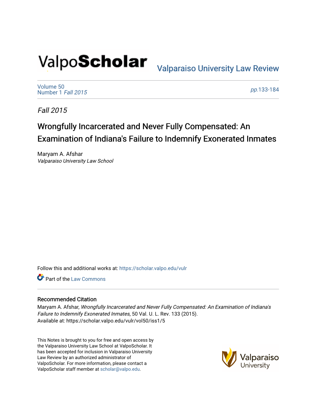 Wrongfully Incarcerated and Never Fully Compensated: an Examination of Indiana's Failure to Indemnify Exonerated Inmates