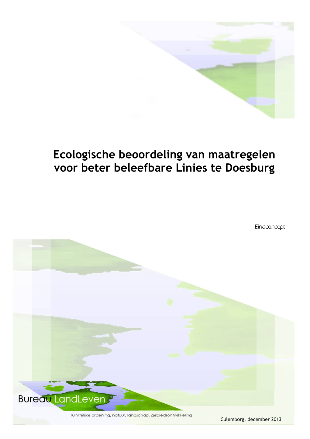Ecologische Beoordeling Van Maatregelen Voor Beter Beleefbare Linies Te Doesburg