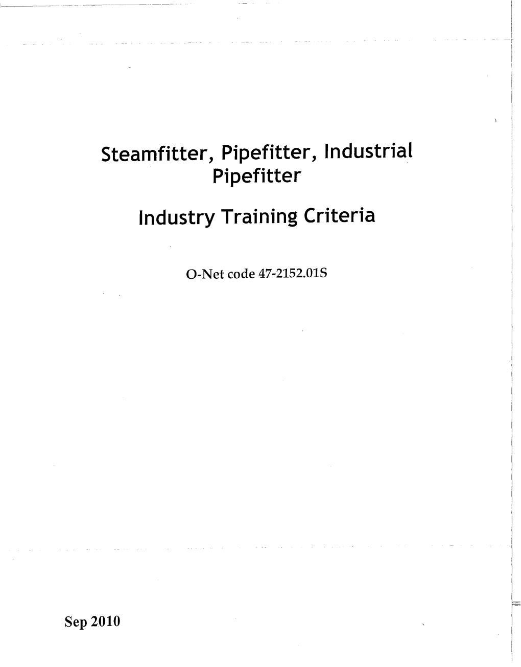 Steamfitter, Pipefitter, Industrial Pipefitter Industry Training Criteria