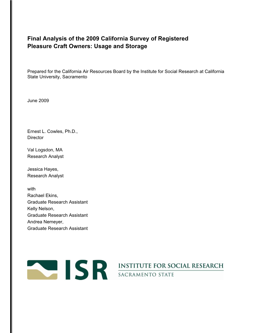 Final Analysis of the 2009 California Survey of Registered Pleasure Craft Owners: Usage and Storage