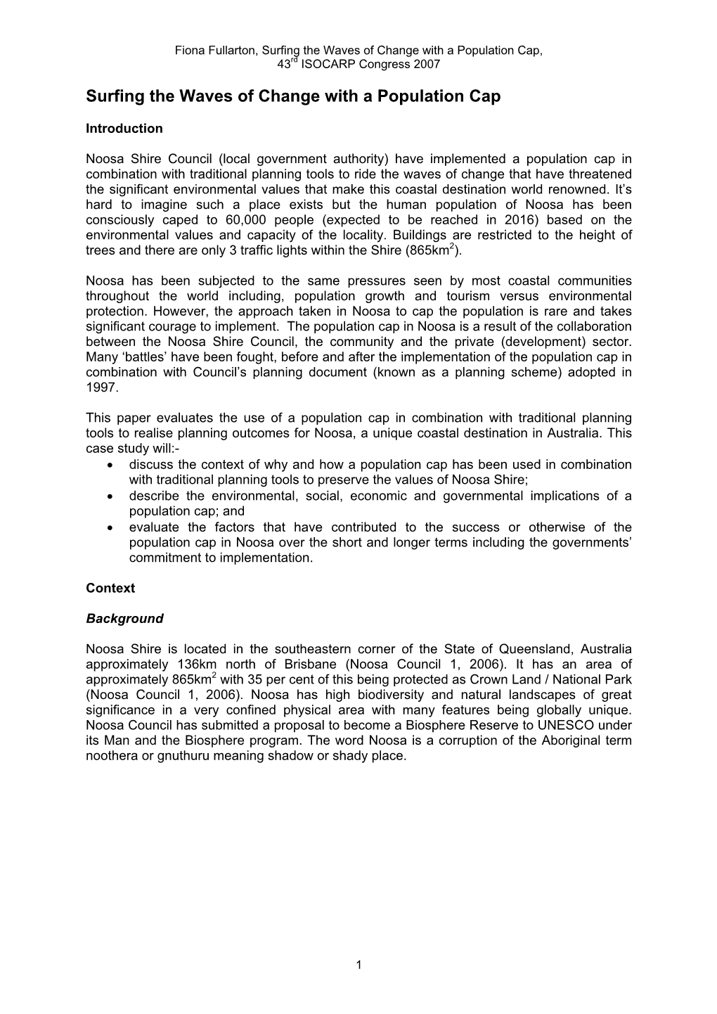 Surfing the Waves of Change with a Population Cap, 43Rd ISOCARP Congress 2007