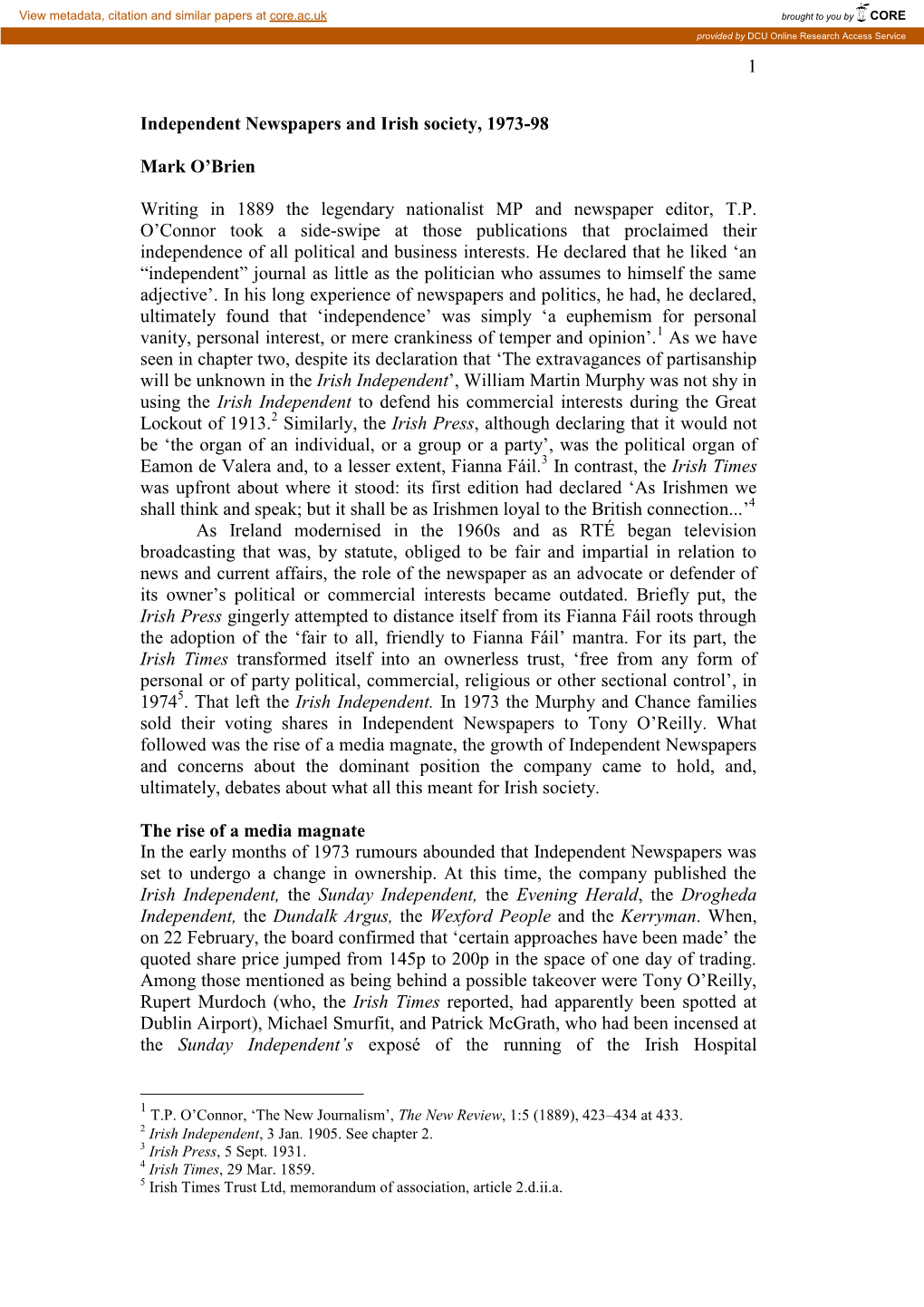 1 Independent Newspapers and Irish Society, 1973-98 Mark O'brien Writing in 1889 the Legendary Nationalist MP and Newspaper Ed