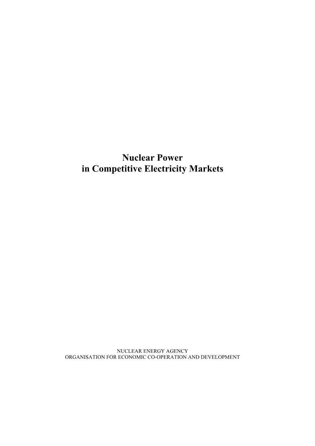 Nuclear Power in Competitive Electricity Markets