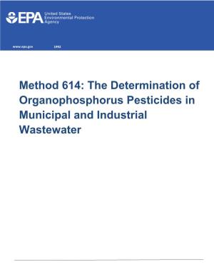 Method 614: the Determination of Organophosphorus Pesticides in Municipal and Industrial Wastewater