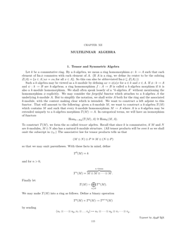 MULTILINEAR ALGEBRA 1. Tensor and Symmetric Algebra Let K Be A