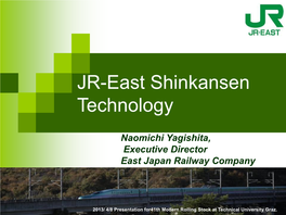 JR-East Shinkansen Technology