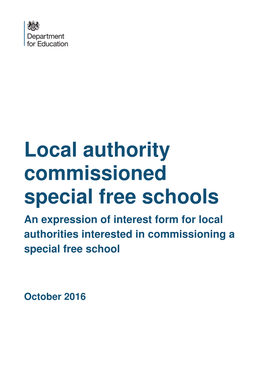 Local Authority Commissioned Special Free Schools an Expression of Interest Form for Local Authorities Interested in Commissioning a Special Free School