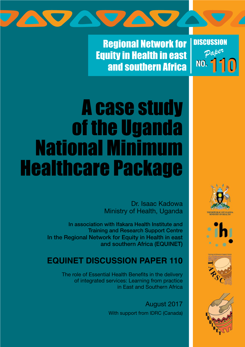 A Case Study of the Uganda National Minimum Healthcare Package