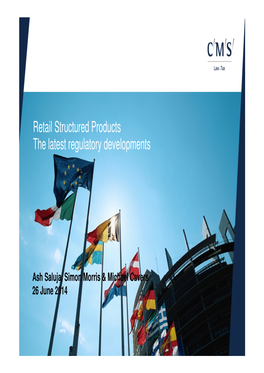 Retail Structured Products the Latest Regulatory Developments