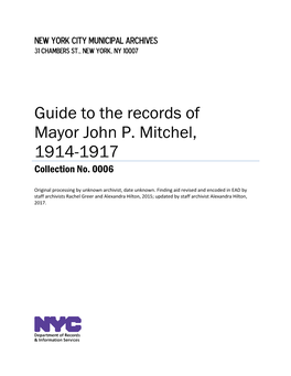Guide to the Records of Mayor John P. Mitchel, 1914-1917 Collection No