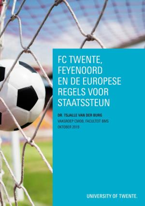 Fc Twente, Feyenoord En De Europese Regels Voor Staatssteun I 1