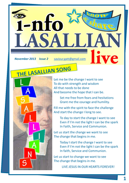 THE LASALLIAN SONG Let Me Be the Change I Want to See to Do with Strength and Wisdom All That Needs to Be Done