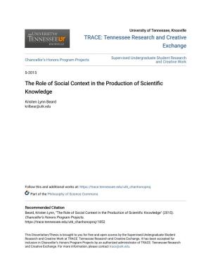 The Role of Social Context in the Production of Scientific Knowledge