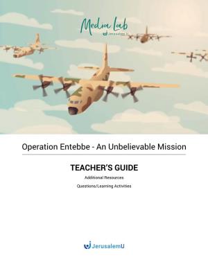 TEACHER's GUIDE Operation Entebbe