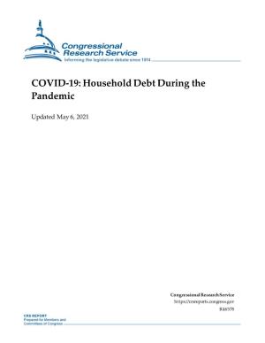 COVID-19: Household Debt During the Pandemic