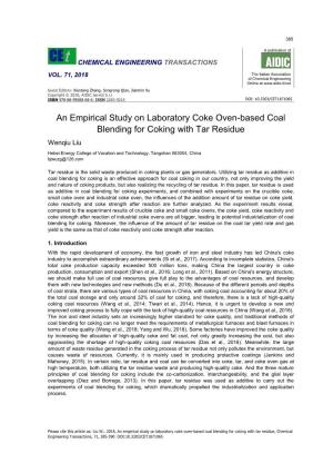 An Empirical Study on Laboratory Coke Oven-Based Coal Blending for Coking with Tar Residue, Chemical Engineering Transactions, 71, 385-390 DOI:10.3303/CET1871065 386