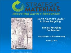 North America's Leader in Glass Recycling Illinois Recycling