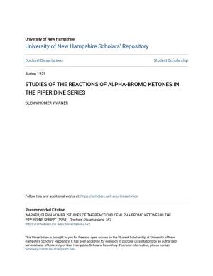 Studies of the Reactions of Alpha-Bromo Ketones in the Piperidine Series