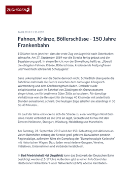 Fahnen, Kränze, Böllerschüsse - 150 Jahre Frankenbahn