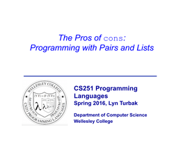 The Pros of Cons: Programming with Pairs and Lists