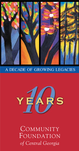 A Decade of Growing Legacies Our Mission