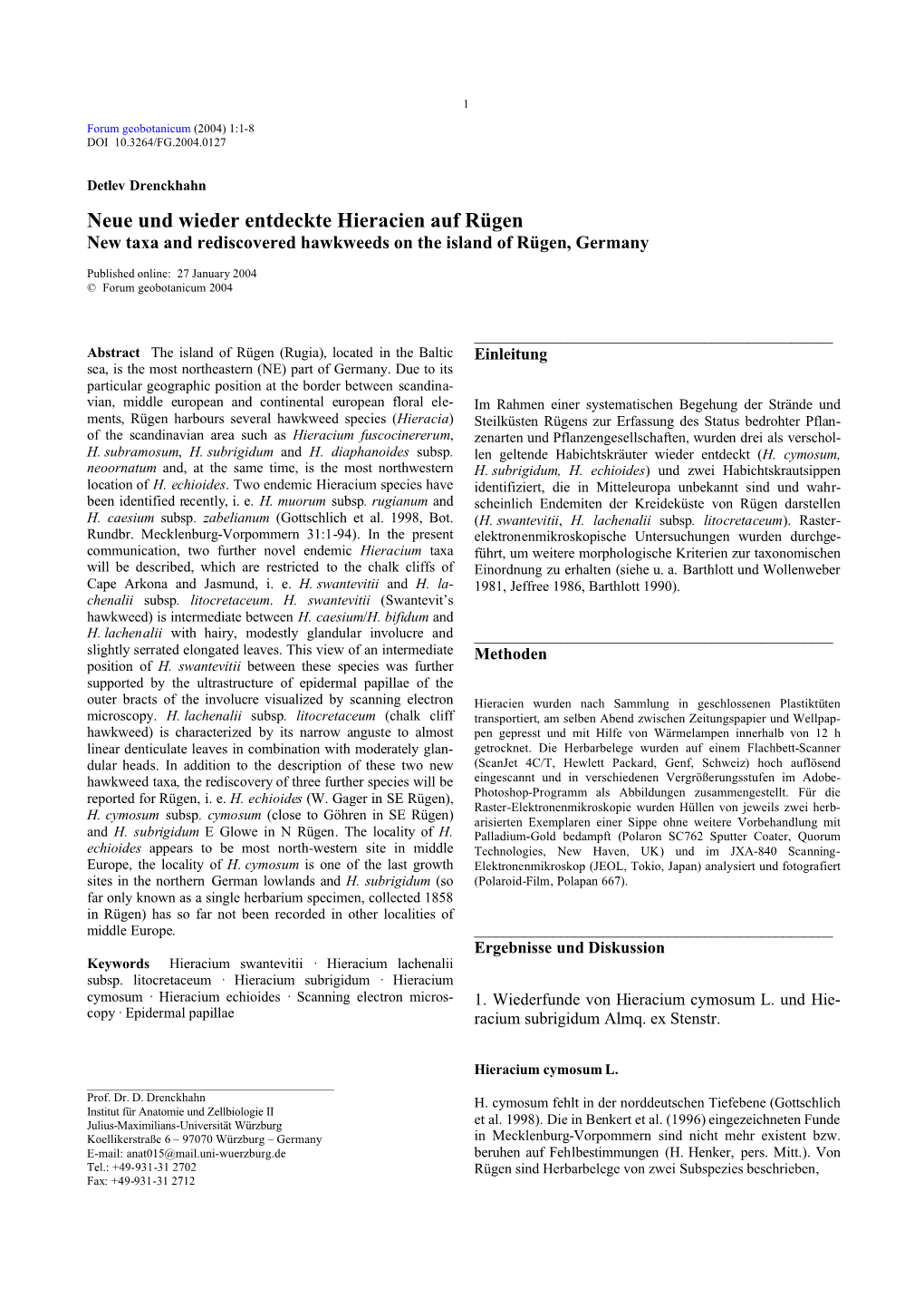 Neue Und Wieder Entdeckte Hieracien Auf Rügen New Taxa and Rediscovered Hawkweeds on the Island of Rügen, Germany