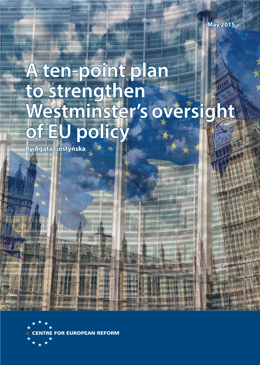 A Ten-Point Plan to Strengthen Westminster's Oversight of EU Policy