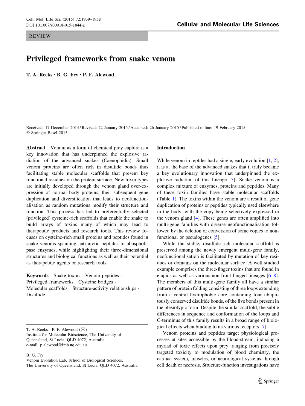 Privileged Frameworks from Snake Venom