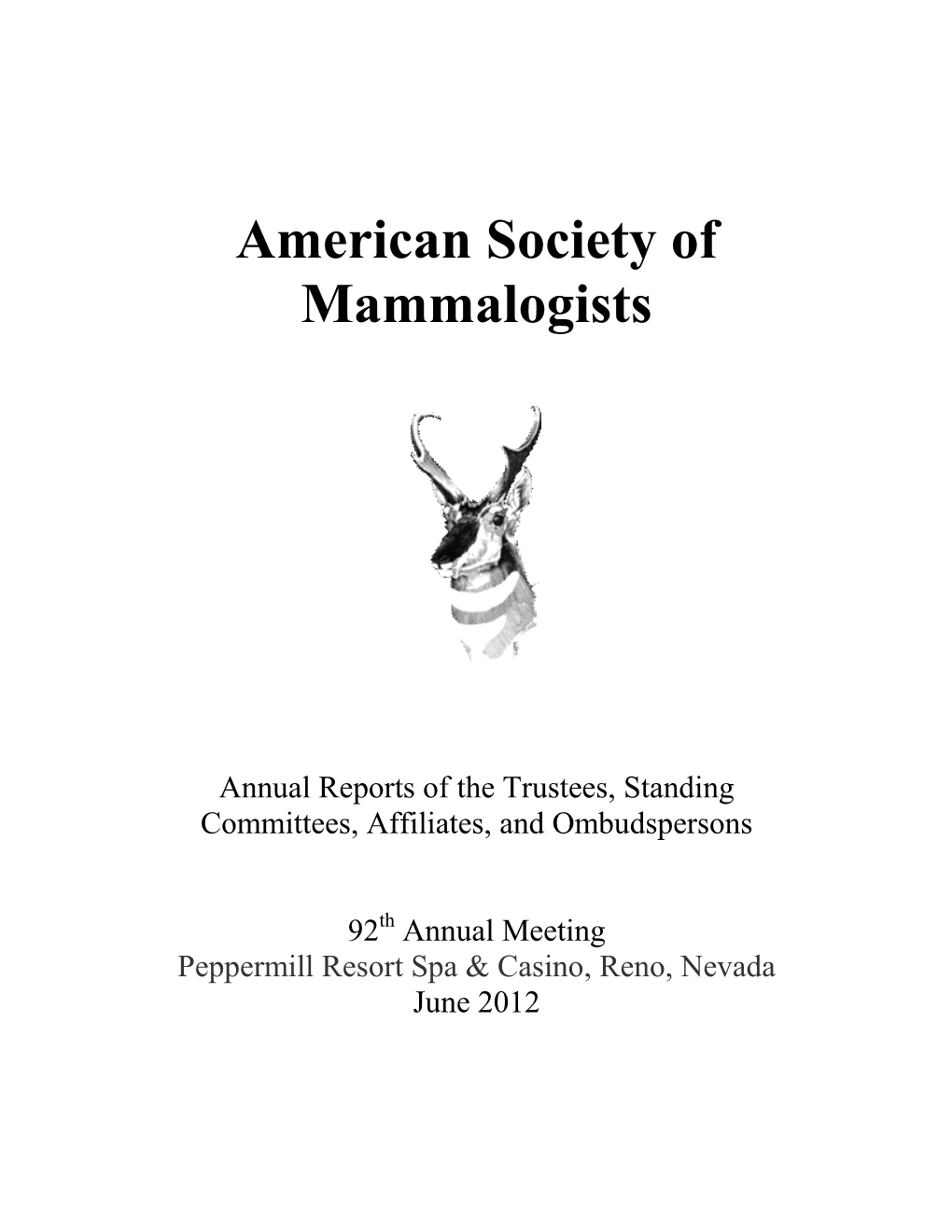 2012 Annual Reports of the Trustees, Standing Committees, Affiliates, and Ombudspersons