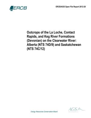 Outcrops of the La Loche, Contact Rapids, and Keg River Formations (Devonian) on the Clearwater River: Alberta (NTS 74D/9) and Saskatchewan (NTS 74C/12)