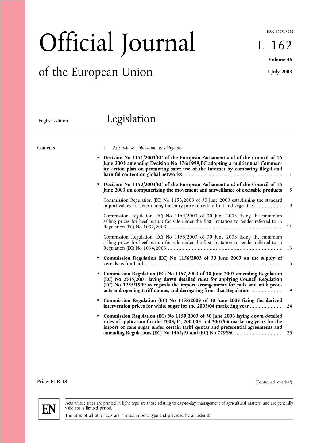 Official Journal L 162 Volume 46 of the European Union 1 July 2003