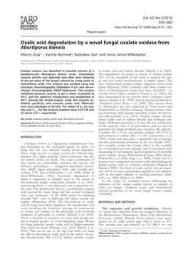 Oxalic Acid Degradation by a Novel Fungal Oxalate Oxidase from Abortiporus Biennis Marcin Grąz1*, Kamila Rachwał2, Radosław Zan2 and Anna Jarosz-Wilkołazka1