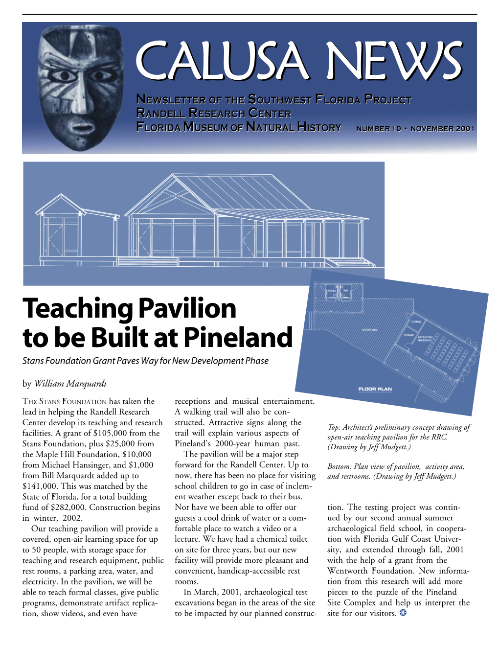 Calusa Newsnews Newsletter of the Southwest Florida Project Randell Research Center Florida M Useum of N Atural H Istory Number 10 • November 2001