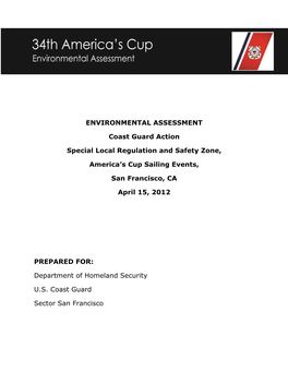 ENVIRONMENTAL ASSESSMENT Coast Guard Action Special Local Regulation and Safety Zone, America's Cup Sailing Events, San Fran