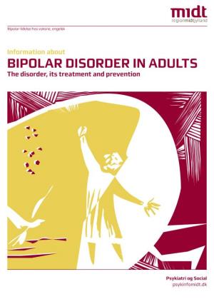 Bipolar Disorder in ADULTS the Disorder, Its Treatment and Prevention