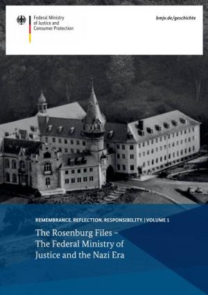 The Rosenburg Files – the Federal Ministry of Justice and the Nazi Era Bmjv.De/Geschichte