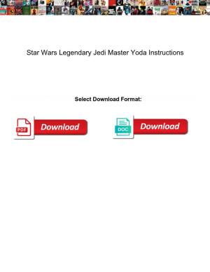 Star Wars Legendary Jedi Master Yoda Instructions