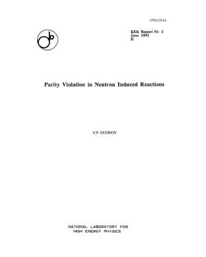 Parity Violation in Neutron Induced Reactions