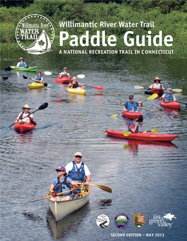 Willimantic River Water Trail Paddle Guide a National Recreation Trail in C Onnecticut