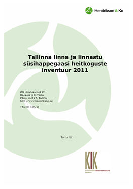Tallinna Linna Ja Linnastu Süsihappegaasi Heitkoguste Inventuur 2011