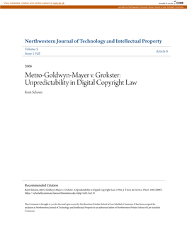 Metro-Goldwyn-Mayer V. Grokster: Unpredictability in Digital Copyright Law Kent Schoen