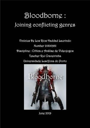 Bloodborne : Joining Conflicting Genres