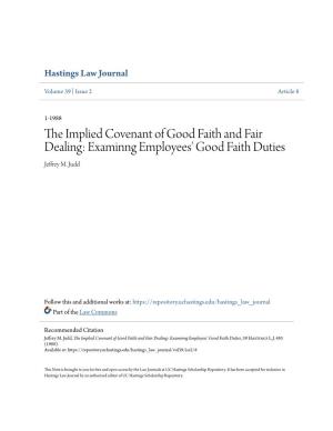 The Implied Covenant of Good Faith and Fair Dealing: Examinng Employees' Good Faith Duties, 39 Hastings L.J