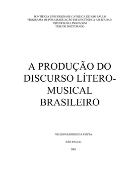 A Produção Do Discurso Lítero- Musical Brasileiro